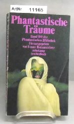 Rottensteiner, Franz (Hrsg.)  Phantastische Trume. Band 100 der Phantastischen Bibliothek 
