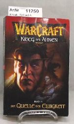 Knaak, Richard A.  Warcraft 04. Krieg der Ahnen. Trilogie. - Buch 1. Die Quelle der Ewigkeit 
