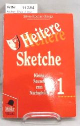 Kocher, Silvio (Hrsg.)  Heitere Sketche 1. Kleine Szenen zum Nachspielen. 