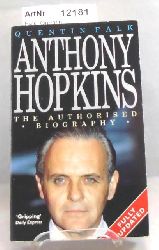 Falk, Quentin  Anthony Hopkins. The Authorised Biography 