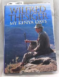Thesiger, Wilfred  My Kenia Days 
