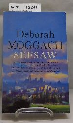 Moggach, Deborah  Seesaw 