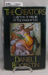 Boorstin, Daniel J.  The Creators. A history of heroes of the imagination 