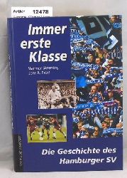 Skrentny, Werner / Jens R. Pr  Immer erste Klasse. Die Geschichte des Hamburger SV 