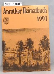 Brgerverein Anrath e. V. (Hrsg.)  Anrather Heimatbuch 1991 