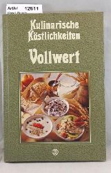 Kissel, Renate  Kulinarische Kstlichkeiten - Vollwert 