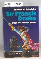 Schrder, Rainer M.  Sir Francis Drake 