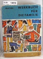 Hils, Karl  Werkbuch fr die Familie 