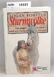 Forster, Logan  Sturmwolke. Ein junger Indianer und sein bester Freund 