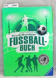 Iland-Olschewski, Barbara  Das groe Ravensburger Fussball-Buch 