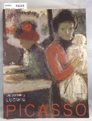 Weiss, Evelyn / Maria Teresa Orcana  Picasso. Die Sammlung Ludwig, Zeichnungen, Gemlde, Plastische Werke 