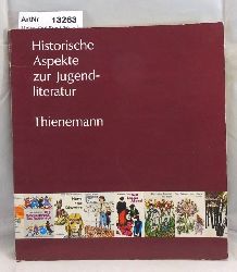 Maier, Karl Ernst (Hrsg.)  Historische Aspekte zur Jugendliteratur 