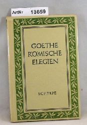 Henkel, Arthur (Hrsg.)  Johann Wolfgang von Goethe: Rmische Elegien 