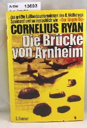 Ryan, Cornelius  Die Brcke von Arnheim 