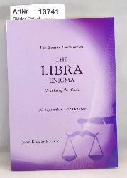 Ridder-Patrick, Jane  The Libra Enigma. Cracking the Code 23. September - 22. October 