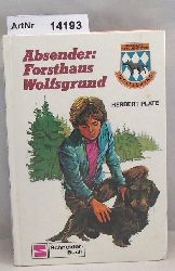 Plate, Herbert  Absender: Forsthaus Wolfsgrund 