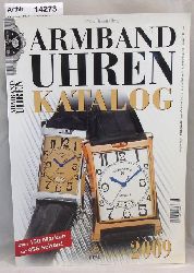 Braun, Peter (Hrsg.)  Armbanduhren Katalog 2009 