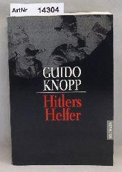 Knopp, Guido  Hitlers Helfer 