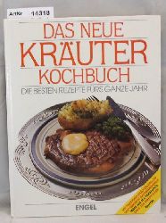Mller, Veronika (Hrsg.)  Das neue Kruter Kochbuch. Die besten Rezepte frs ganze Jahr 