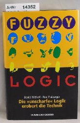 McNeill, Daniel / Paul Freiberger  Fuzzy Logic. Die "unscharfe" Logik erobert die Technik. 
