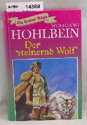 Hohlbein, Wolfgang  Der steinerne Wolf - Die Enwor-Saga Band 3 