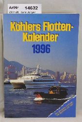 Witthft, Hans Jrgen (Red.)  Khlers Flottenkalender 1996, 84. Jahrgang, 