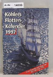 Witthft, Hans Jrgen (Red.)  Khlers Flottenkalender 1997, 85. Jahrgang, 