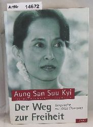 Suu Kyi, Aung San  Der Weg zur Freiheit. 