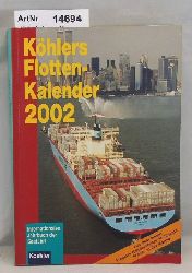 Witthft, Hans Jrgen (Red.)  Khlers Flottenkalender 2002, 23. Jahrgang 