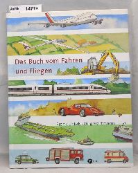 Littek, Frank / Jrg Hartmann  Das Buch vom Fahren und Fliegen 