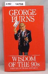Burns, George / Hal Goldman  Wisdom of the 90s 