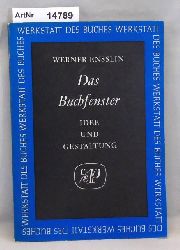 Ensslin, Werner   Das Buchfenster. Idee und Gestaltung. 170 Schaufenster mit Bildbeschreibung und Materialangaben 