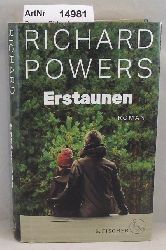 Powers, Richard  Erstaunen. Roman 
