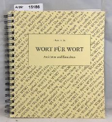 Fuchs, Hans  Wort fr Wort. Ansichten und Einsichten 