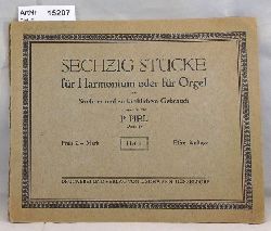 Piel, P.  Sechzig Stcke fr Harmonium oder fr Orel zum Studium und zu kirchlichem Gebrauch 