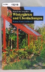 Nengelken, Peter Hans  Wintergrten und berdachungen. Planen, Bauen, Bepflanzen 