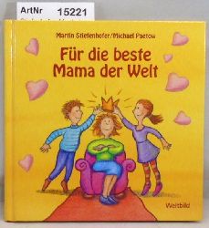 Stiefenhofer, Martin / Paetow, Michael  Fr die beste Mama der Welt 