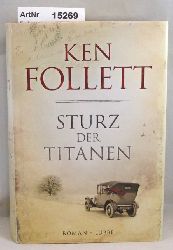Follett, Ken  Sturz der Titanen. Die Jahrhundert-Saga 