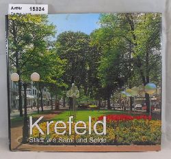Ziehten, Horst  Krefeld - Stadt wie Samt und Seide 