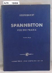 Leonhardt, Fritz  Spannbeton fr die Praxis 
