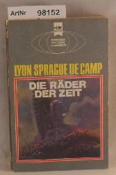 Sprague de Camp, Lyon  Die Rder der Zeit - Stories 