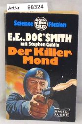Smith, Edward E. / Stephen Goldin  Der Killer-Mond. Band II der d