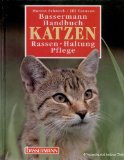 Schneck, Marcus, Jill Caravan und René [Red.] Zey:  Bassermann-Handbuch Katzen : Rassen - Haltung - Pflege. 