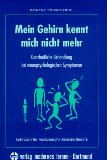 Klaus, Sabiene:  Mein Gehirn kennt mich nicht mehr : ganzheitliche Behandlung bei neuropsychologischen Symptomen ; Lehrbuch für medizinische Assistenzberufe. 