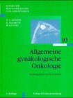 Bender, Hans G. [Hrsg.] und J. Bahnsen:  Klinik der Frauenheilkunde und Geburtshilfe  Band 10 Allgemeine gynäkologische Onkologie. 