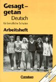 Dirschedl, Carlo und Wolfgang Röder:  Gesagt - getan - Allgemeine Ausgabe: Gesagt, getan, neue Rechtschreibung, Arbeitsheft 