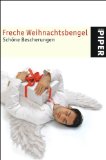Sternfeld, Nicola [Hrsg.]:  Freche Weihnachtsbengel : schöne Bescherungen. 
