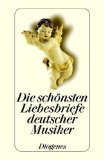 Friedrich, Anton [Hrsg.]:  Die schönsten Liebesbriefe deutscher Musiker. 