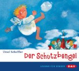 Scheffler, Ursel, Florian Klinkow und Antje  Bette Christoph  Kadar Judy Mairich:  Der Schutzbengel [Tonträger]. 
