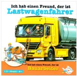 Schürmann, Susanne, Bodo Primus und Lena  Glunz Petra  Buhr Holger Beyer:  Ich hab einen Freund, der ist Lastwagenfahrer [Tonträger] 